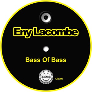ENY LACOMBE — Bass of Bass