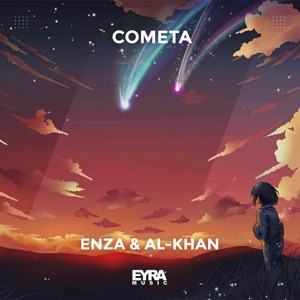 Enza & Al-Khan — Cometa