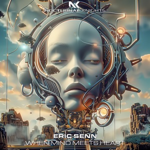 Eric Senn — When Mind Meets Heart (Extended Mix)