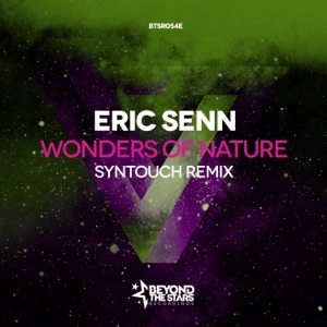 Eric Senn — Wonders of Nature (Syntouch Remix)