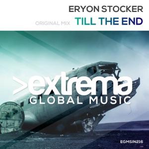 Eryon Stocker — Till The End (Original Mix)