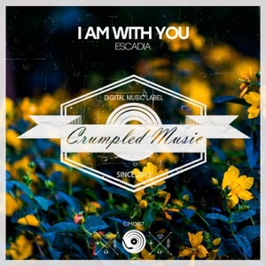 Escadia — I Am With You (Chill Out Mix)