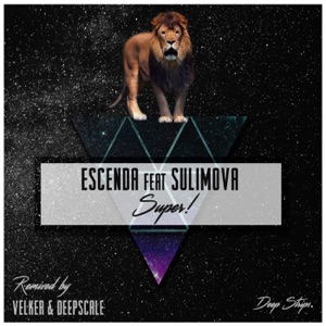ESCENDA / SULIMOVA — SUPER! (DEEPSCALE)