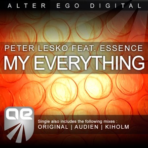 Essence and Peter Lesko — My Everything (Kiholm Dub Mix)