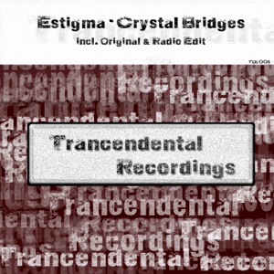 Estigma — Crystal Bridges (Radio Edit)