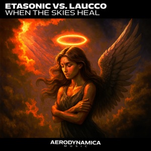 Etasonic and Laucco — When the Skies Heal  (extended version)