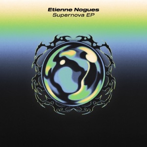 Etienne Nogues — Supernova (Original Mix)