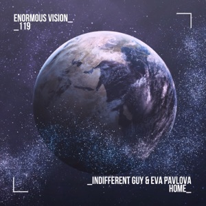 Indifferent Guy, Eva Pavlova — Home (Extended Mix)