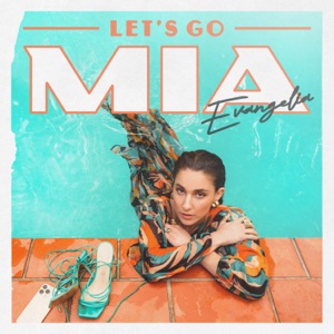 EVANGELIA — LET'S GO MIA (2023)