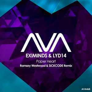 Eximinds & Lyd14 — Paper Heart (Ramsey Westwood & SICKCODE Extended Remix)