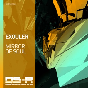 Exouler — Mirror Of Soul (Original Mix)