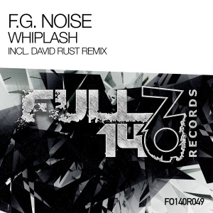 F.G. Noise — Whiplash (Original Mix)