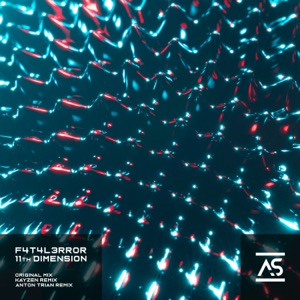 F4T4L3RR0R — 11th Dimension (Anton Trian Remix)