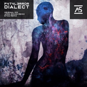 F4T4L3RR0R — Dialect (Apex Sound Extended Remix)