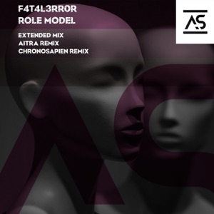 F4T4L3RR0R — Role Model (Extended Mix)