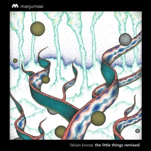 Fabian Krooss — The Little Things (Kyong Sono Remix)