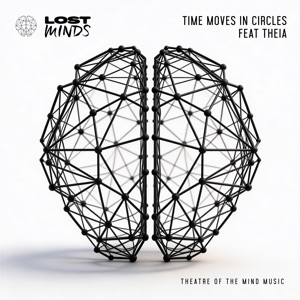 Factor B & Lostly & Lost Minds (Duo) — Time Moves In Circles (Extended Mix)
