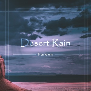 FaraoN — Desert Rain