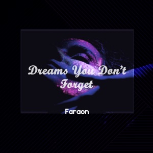 Faraon — Dreams You Don't Forget