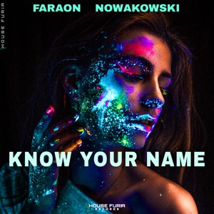 Faraon & Nowakowski — Know Your Name