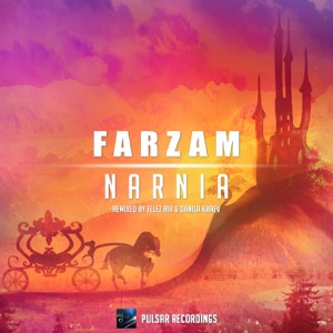 Farzam — Narnia (Ellez Ria Remix)