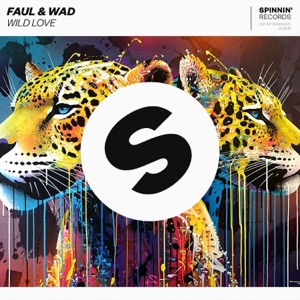 Faul & Wad — Wild Love
