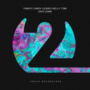 Fawzy & Andy Lizard & Nelly Tgm — Safe Zone