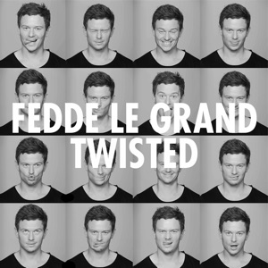 Fedde Le Grand — Twisted (Extended Mix) - 0:00