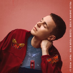 FELIX JAEHN;MSS LI;VIZE — Close Your Eyes