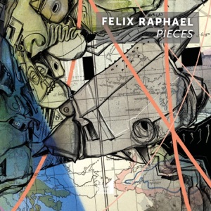 Felix Raphael — Pieces (Original Mix)
