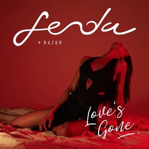 Fenda Feat. Razor — Love's Gone