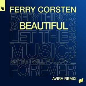 FERRY CORSTEN — Beautiful (AVIRA rmx)