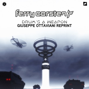 Ferry Corsten — Drum's a Weapon (Giuseppe Ottaviani Extended Reprint)