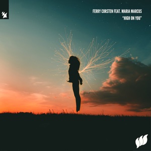 Ferry Corsten ft. Maria Marcus — High On You