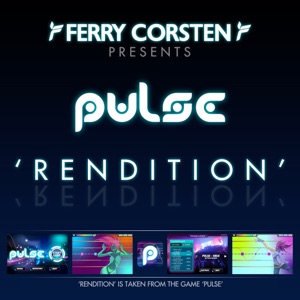 Ferry Corsten Pres Pulse — Rendition