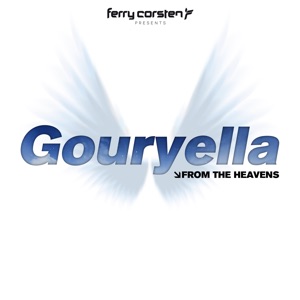 Ferry Corsten presents Gouryella — Gouryella (From The Heavens Extended Mix)