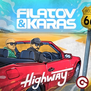 FILATOV & KARAS — HIGHWAY
