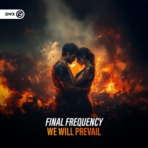 FINAL FREQUENCY — We Will Prevail