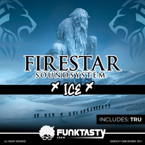 FIRESTAR SOUNDSYSTEM — Ice