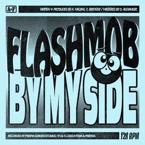 FLASHMOB — By My Side