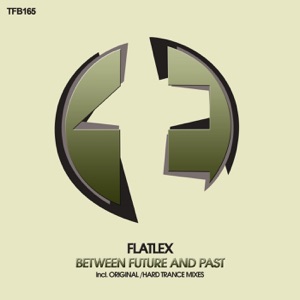 Flatlex — Between Future & Past (Original Mix)