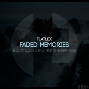 Flatlex — Faded Memories (Original Mix)