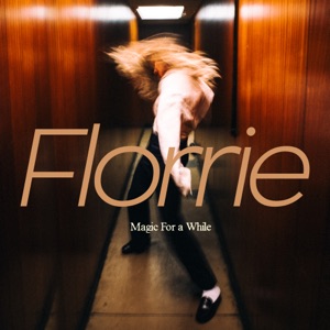 florrie — Magic For a While