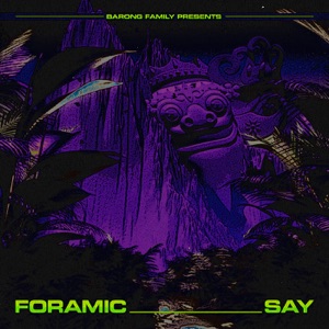 FORAMIC — Say