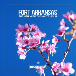 FORT ARKANSAS — Man With The White Violin