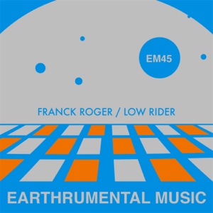 FRANCK ROGER — Low Rider
