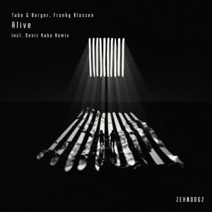 Tube & Berger, Frank Klassen — Alive (Extended Mix)