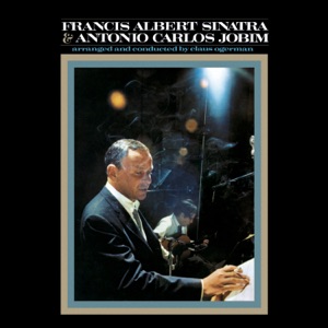 FRANK SINATRA & ANTONIO JOBIM — I CONCENTRATE ON YOU