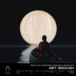Freaky DJ's & Mondorro & PressPlays — Get Enough