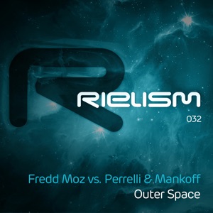 Fredd Moz vs. Perrelli & Mankoff — Outer Space (B-Side Mix)